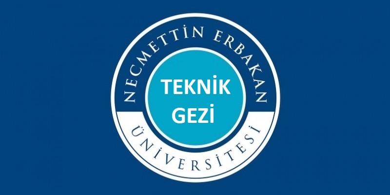 TEKNİK GEZİ