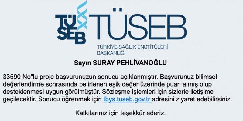 Doç. Dr. Suray PEHLİVANOĞLU’nun üstlendiği proje destek almaya hak kazandı.