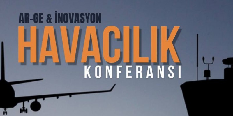 AR-GE İnnovasyon Havacılık Konferansı