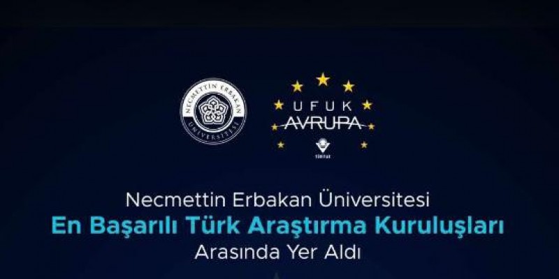 Necmettin Erbakan Üniversitesi En Başarılı Türk Araştırma Kuruluşları Arasında