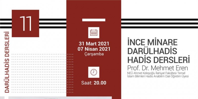 İnce Minare Darülhadis Hadis Dersleri 11 (Prof. Dr. Mehmet EREN)