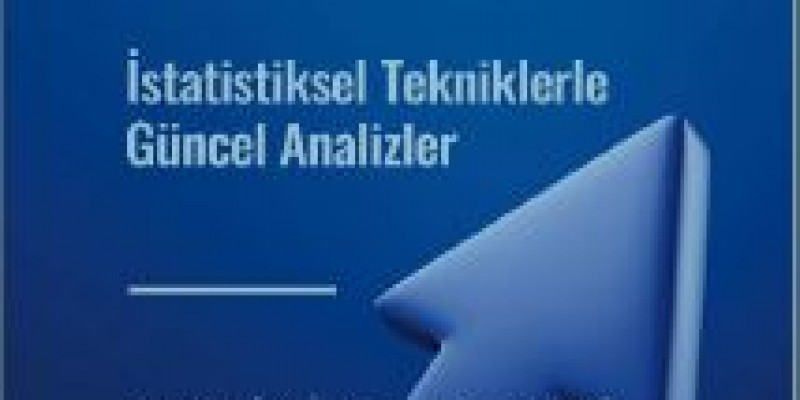 İstatistiksel Tekniklerle Güncel Analizler 