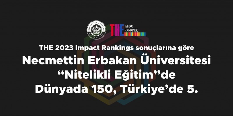 Üniversitemiz, “Nitelikli Eğitim”de Dünyada 150, Türkiye’de 5. Oldu