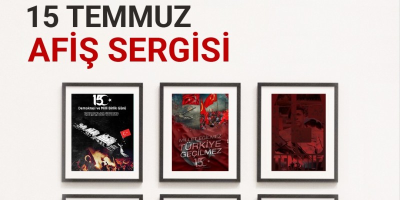 15 Temmuz Afiş Sergisi