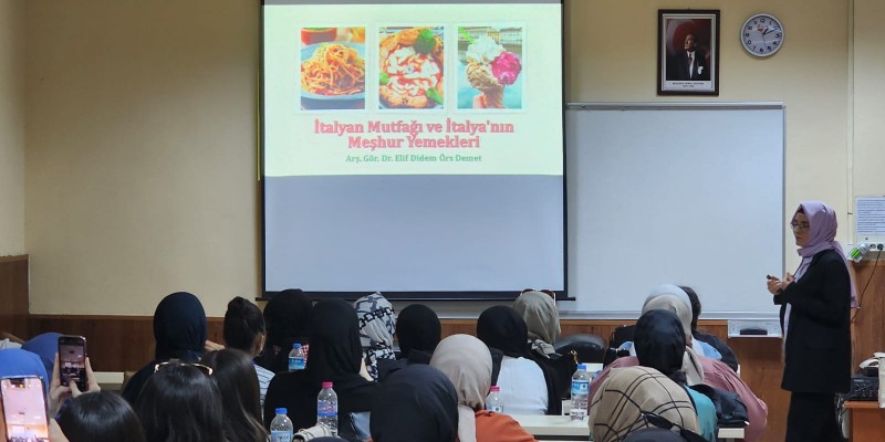 Dr. Şenay Burçin Alkan tarafından düzenlenen, “İtalyan Mutfağı ve Italya’nın Meşhur Yemekleri" konulu seminer