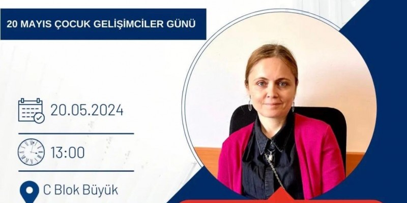 Prof. Dr. Neslihan Durmuşoğlu Saltalı, 20 Mayıs Çocuk Gelişimciler Günü kapsamında “Çocuk Gelişimcilerin Gözünden Çocuğa Dair”...