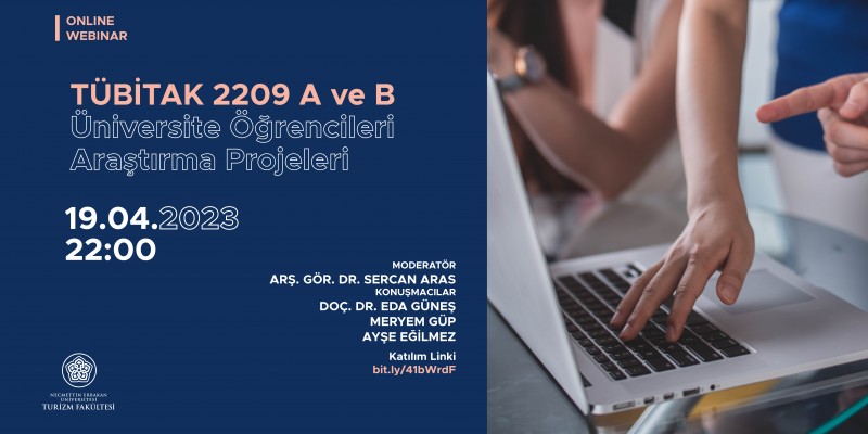 Online Webinar: Tübitak 2209 A ve B Üniversite Öğrencileri Araştırma Projeleri