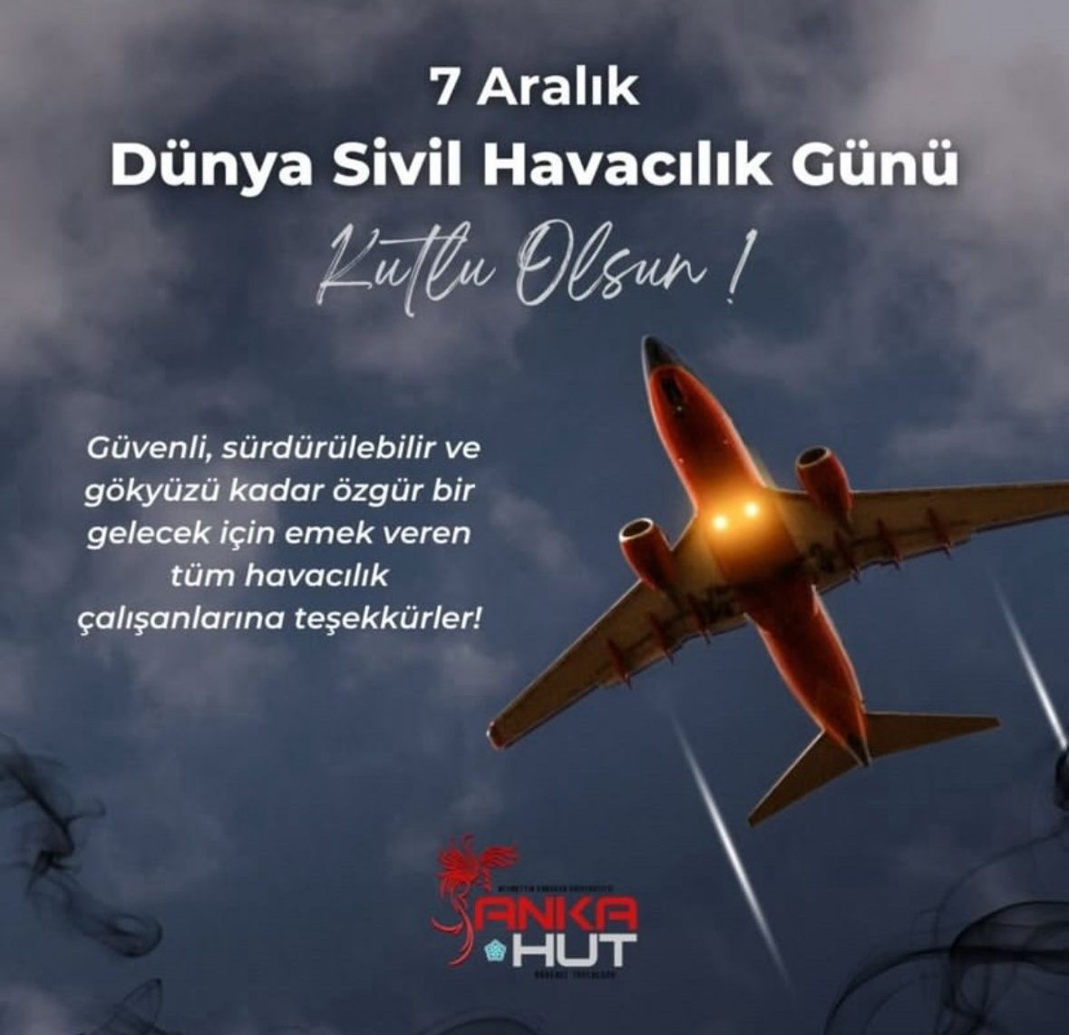 7 Aralık Dünya Sivil Havacılık Günü Kutlu Olsun!