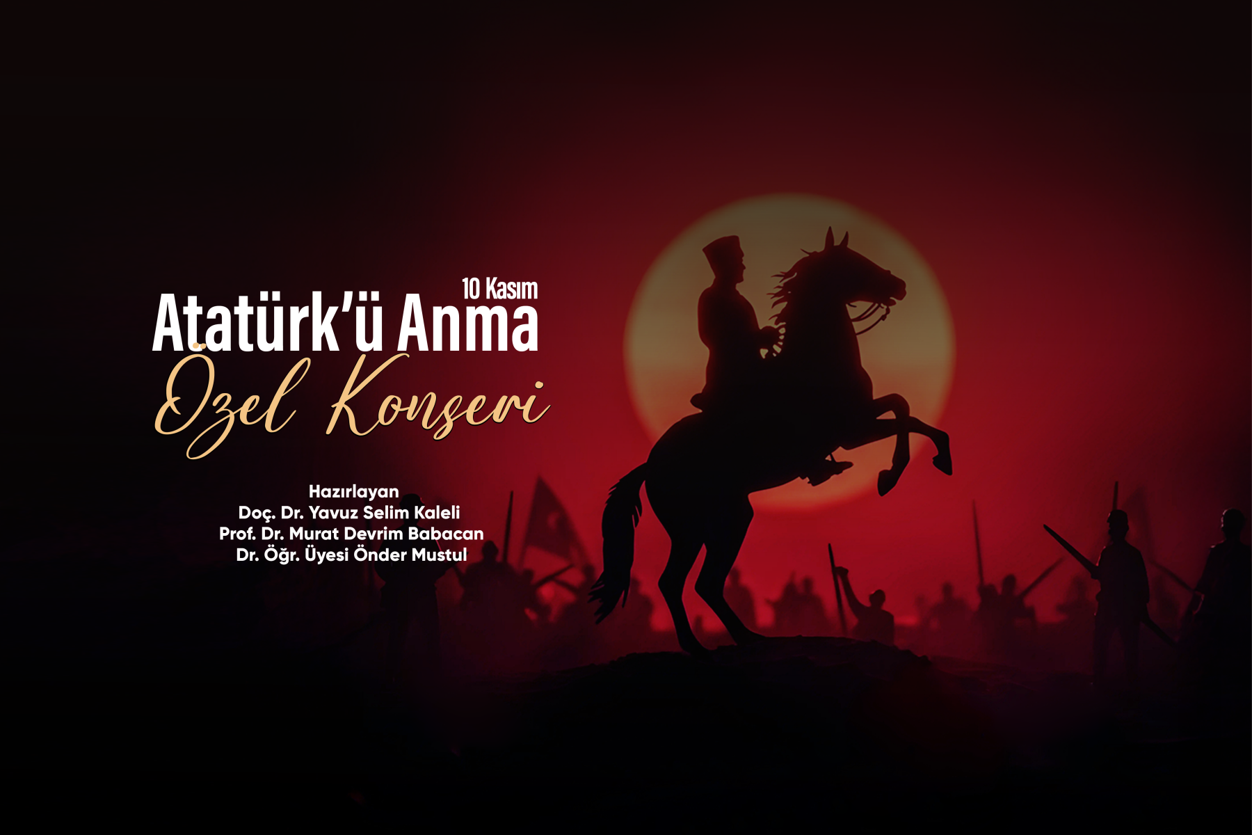 10 Kasım Atatürk'ü Anma Özel Konseri