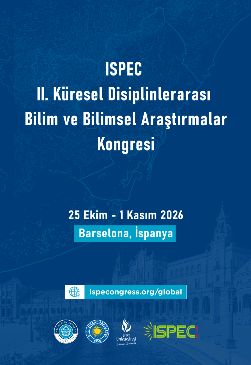 ISPEC 2. Küresel Disiplinlerarası Bilim ve Bilimsel Araştrmalar Kongresi