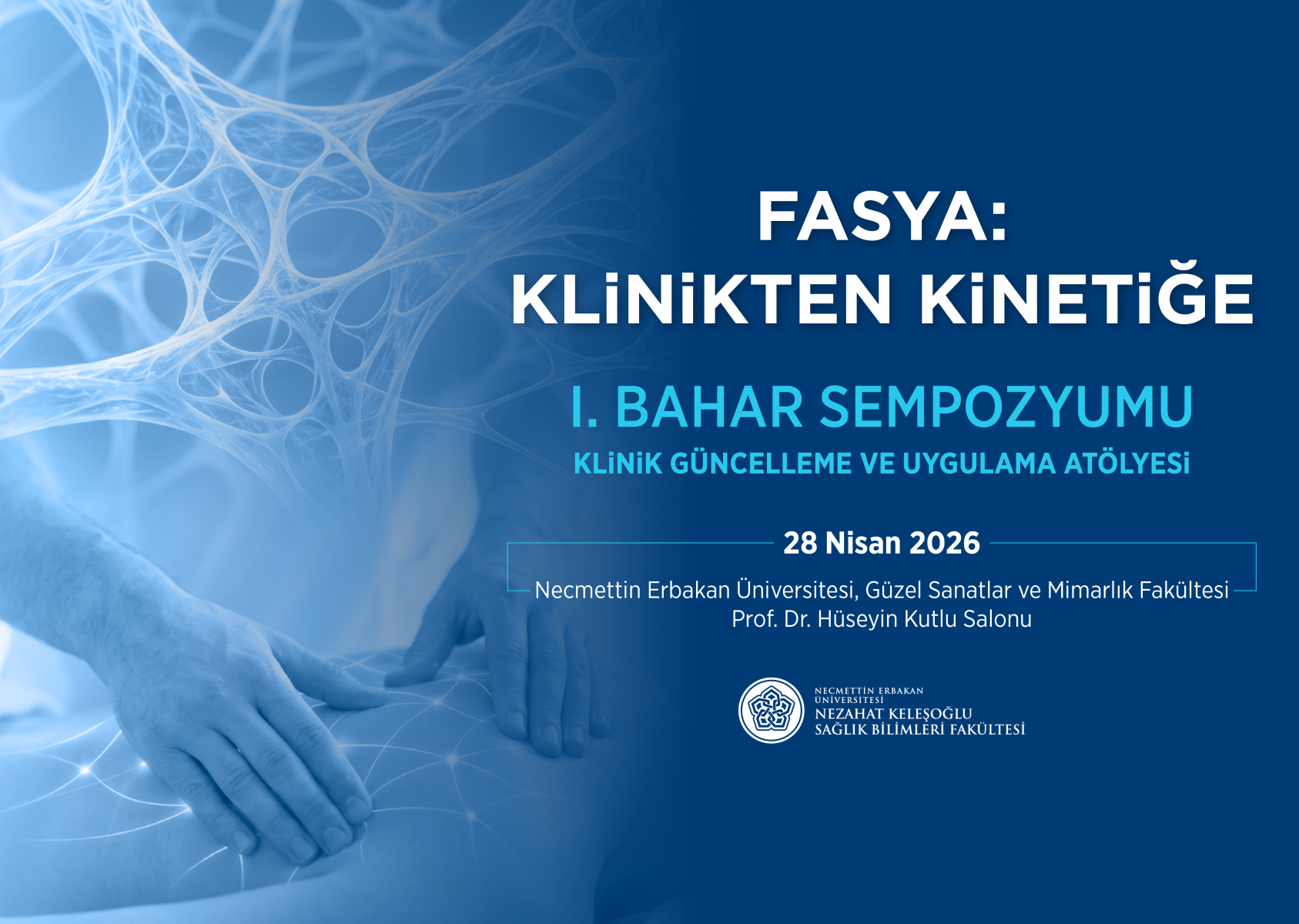Fasya: Klinikten Kinetiğe 1. Bahar Sempozyumu