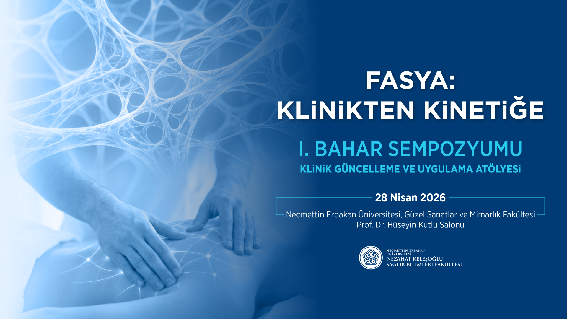 Fasya: Klinikten Kinetiğe 1. Bahar Sempozyumu