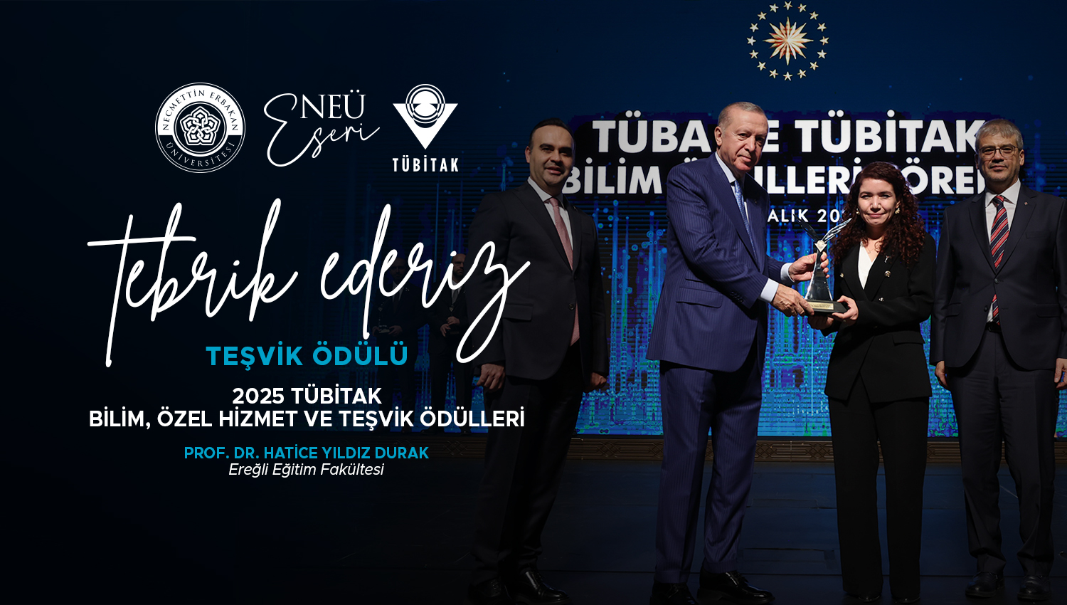 Öğretim Üyemiz Prof. Dr. Hatice Yıldız Durak’a, ‘TÜBİTAK Teşvik Ödülü’nü Cumhurbaşkanı Erdoğan Tevdi Etti