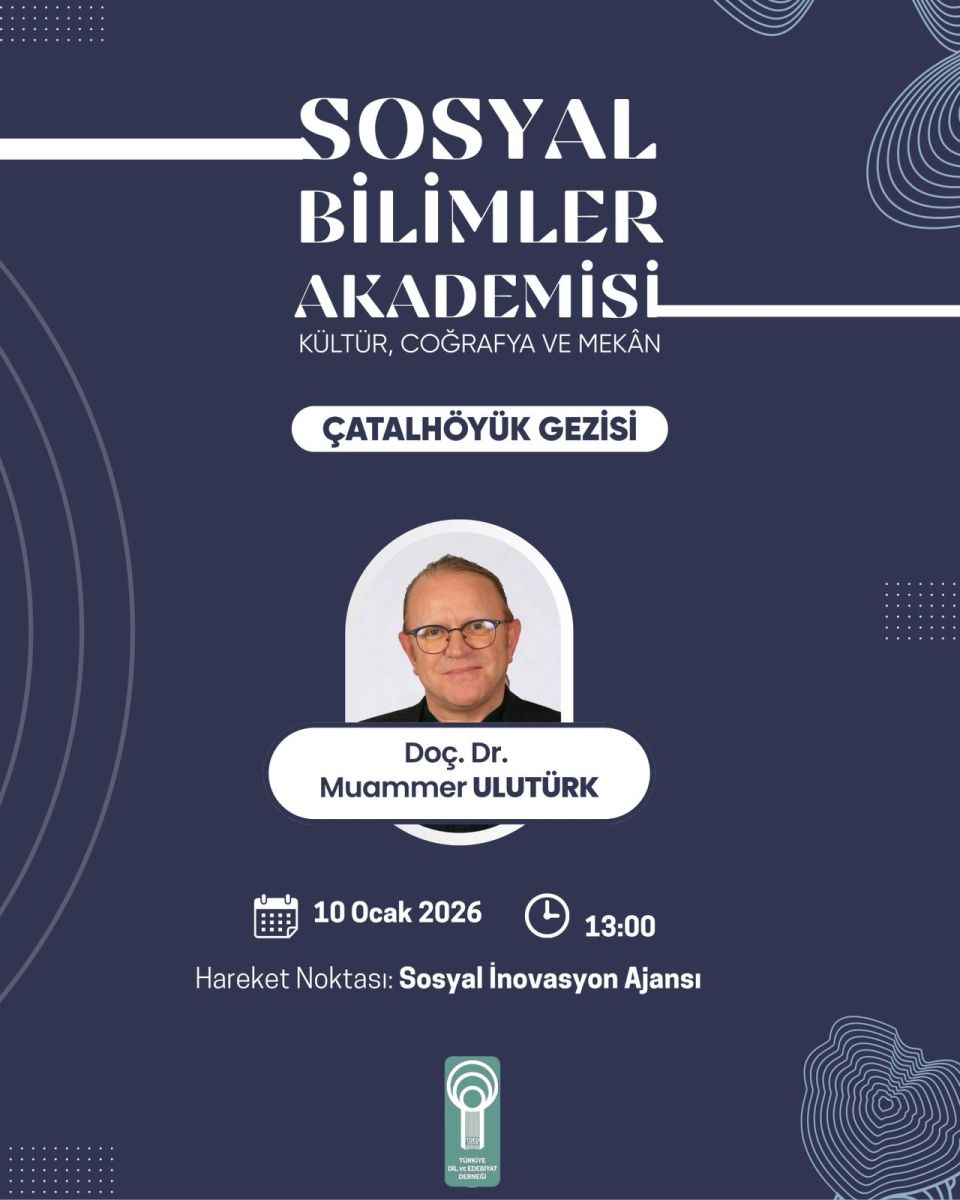 Sosyal Bilimler Akademisi’nden Çatalhöyük’e Tarih ve Medeniyet Yolculuğu