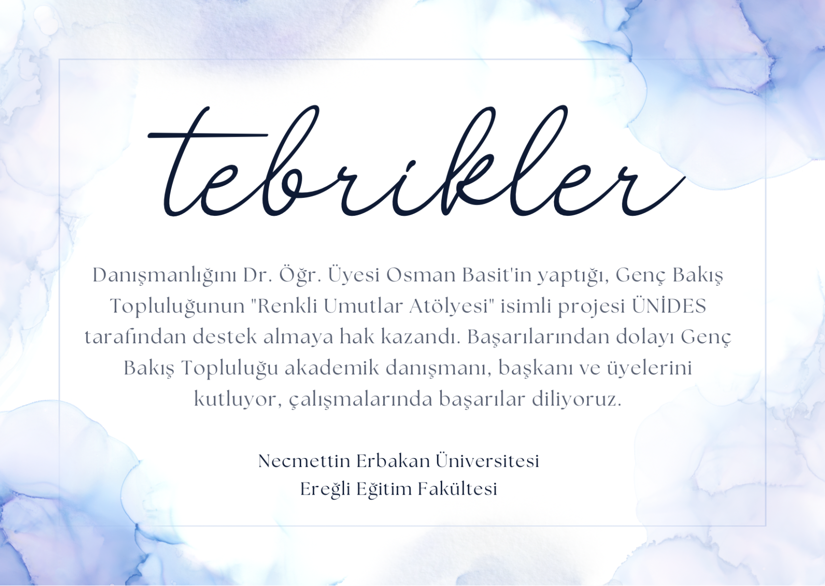 Renkli Umutlar Atölyesi adlı proje UNİDES Tarafında Desteklenmeye Hak Kazandı.