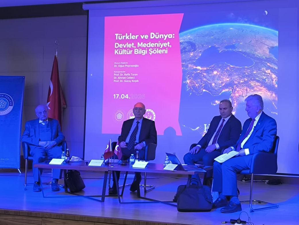 TÜRKLER VE DÜNYA BİLGİ ŞÖLENİ PANELİ GERÇEKLEŞTİRİLDİ...