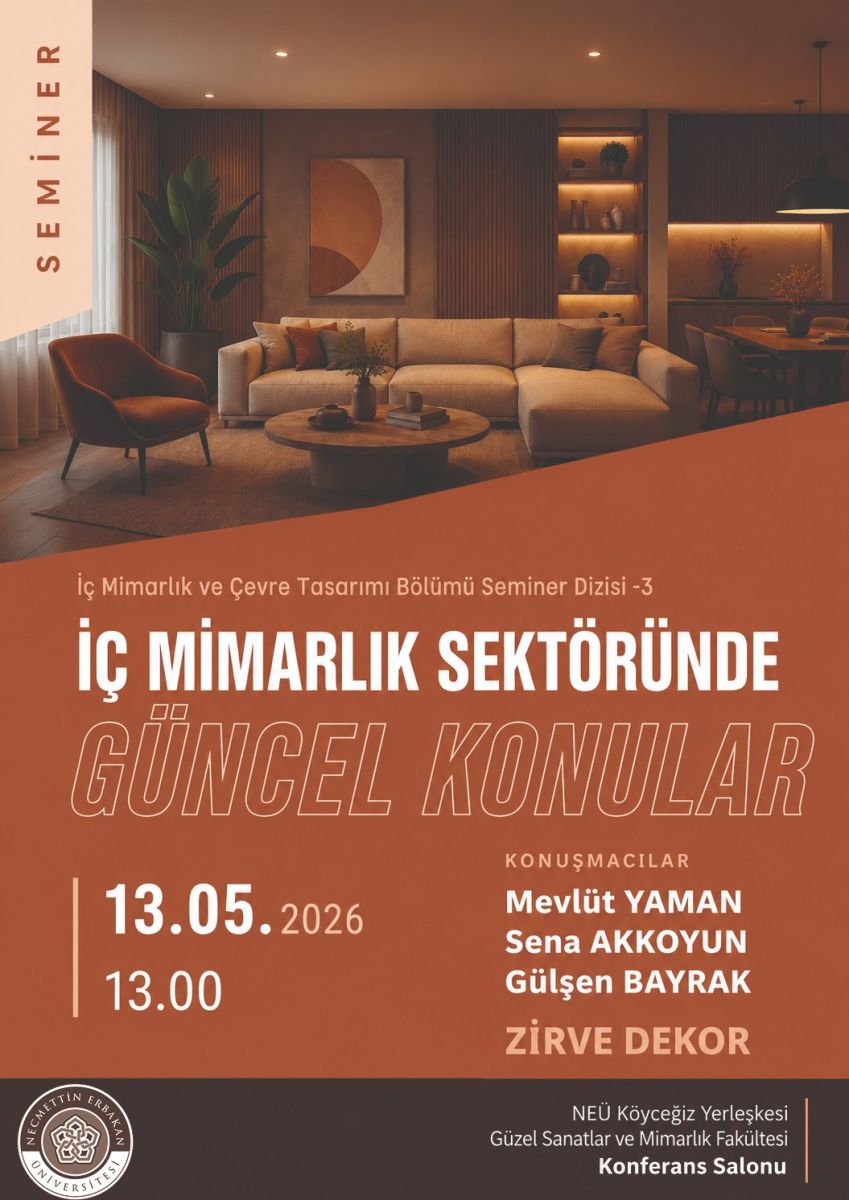 İç Mimarlık ve Çevre Tasarımı Bölümü Seminer Dizisi-3 İç Mimarlık Sektöründe Güncel Konular