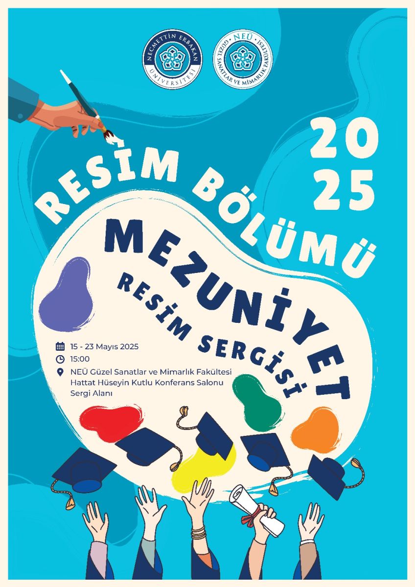 “RESİM BÖLÜMÜ 2025 MEZUNİYET SERGİSİ”