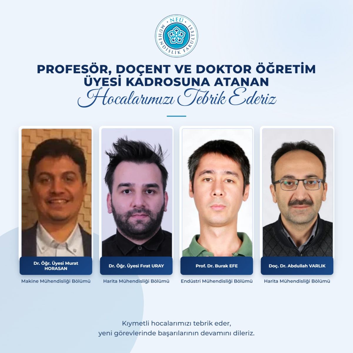 Yeni Ünvanlarını Alan Hocalarımızı Tebrik Ediyoruz