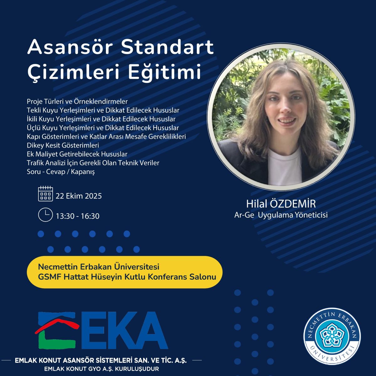 EKA ve Necmettin Erbakan Üniversitesi Güzel Sanatlar ve Mimarlık Fakültesi, Mimarlık Bölümü iş birliğiyle düzenlenen "Asansör Standart Çizimleri Eğitimi"ne davetlisiniz!