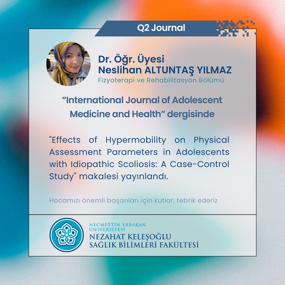 Dr. Öğr. Üyesi Neslihan ALTUNTAŞ YILMAZ'dan Önemli Başarı