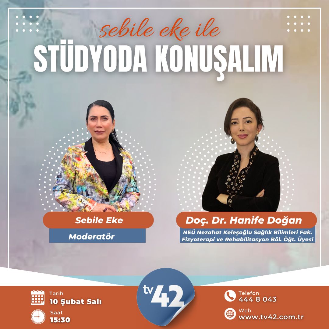 Doç. Dr. Hanife Doğan, TV42 "Sebile EKE ile Stüdyoda Konuşalım" Programına Konuk oldu