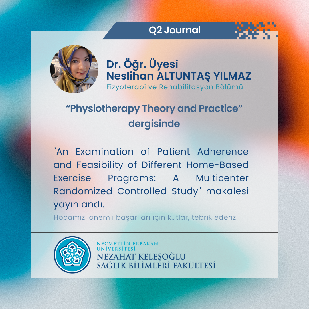 Dr. Öğr. Üyesi Neslihan ALTUNTAŞ YILMAZ'dan Önemli Başarı