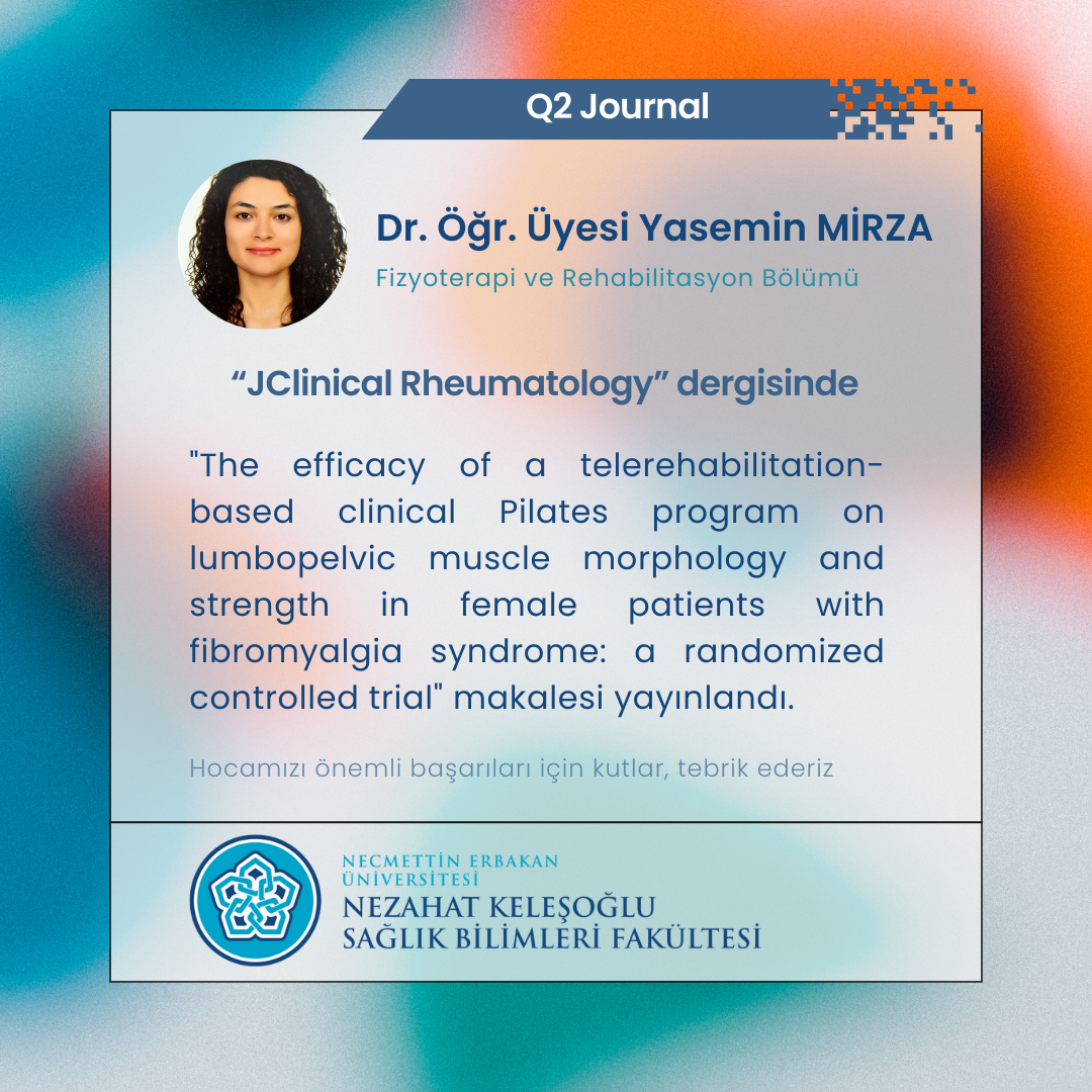 Dr. Öğr. Üyesi Yasemin MİRZA'dan Önemli Başarı