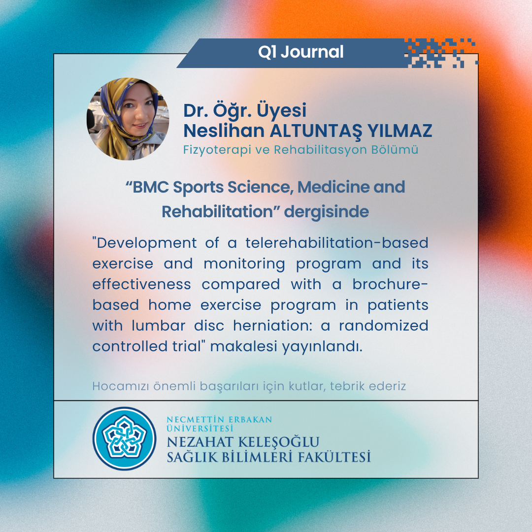 Dr. Öğr. Üyesi Neslihan ALTUNTAŞ YILMAZ’ı Tebrik Ederiz