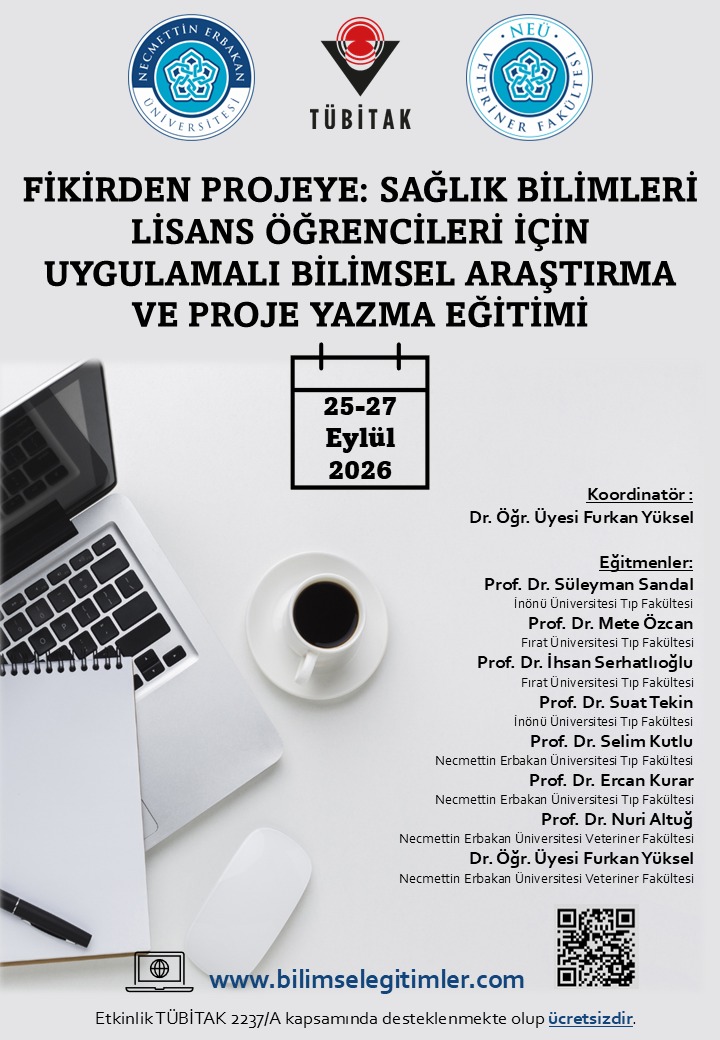 SAĞLIK BİLİMLERİ LİSANS ÖĞRENCİLERİ İÇİN UYGULAMALI BİLİMSEL ARAŞTIRMA VE PROJE YAZMA EĞİTİMİ