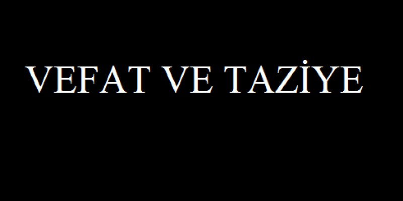 Vefat ve Taziye